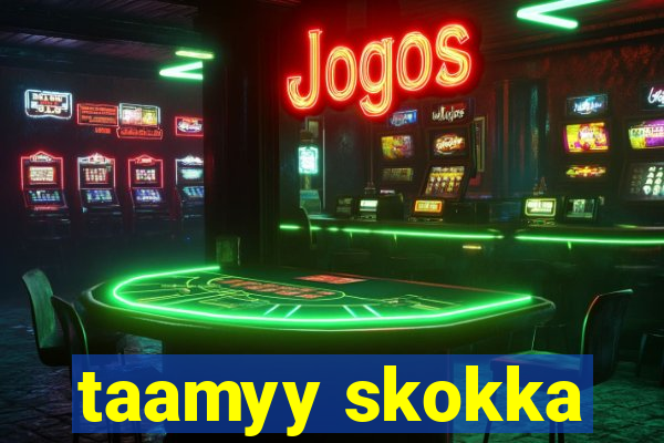 taamyy skokka